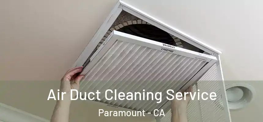 Air Duct Cleaning Service Paramount - CA