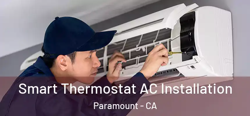  Smart Thermostat AC Installation Paramount - CA