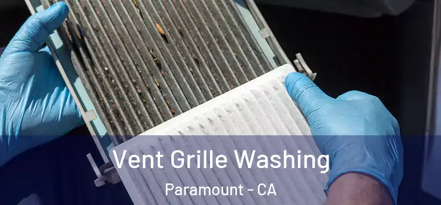 Vent Grille Washing Paramount - CA